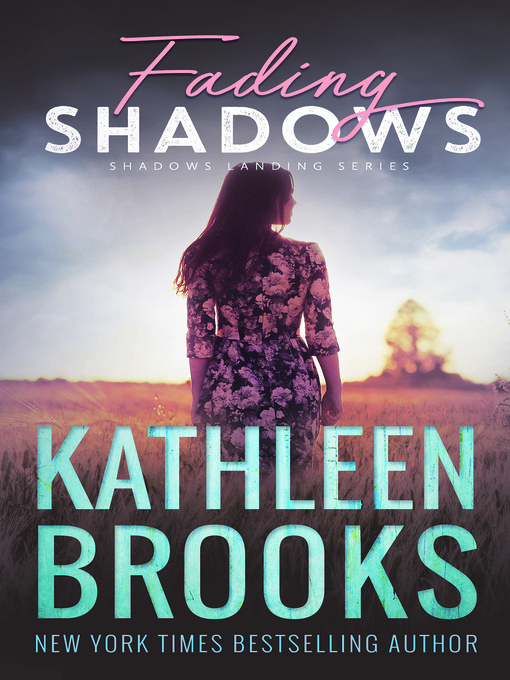 Title details for Fading Shadows by Kathleen Brooks - Available